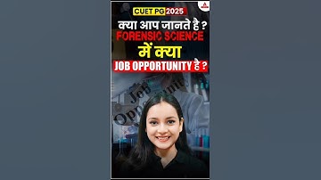 CUET PG 2025 | क्या आप जानते हो FORENSIC SCIENCE मे क्या JOB OPPORTUNITY है ?  #trending #shorts
