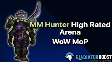 MM Hunter PvP Domination | MoP WoW High Rated Arena Gameplay