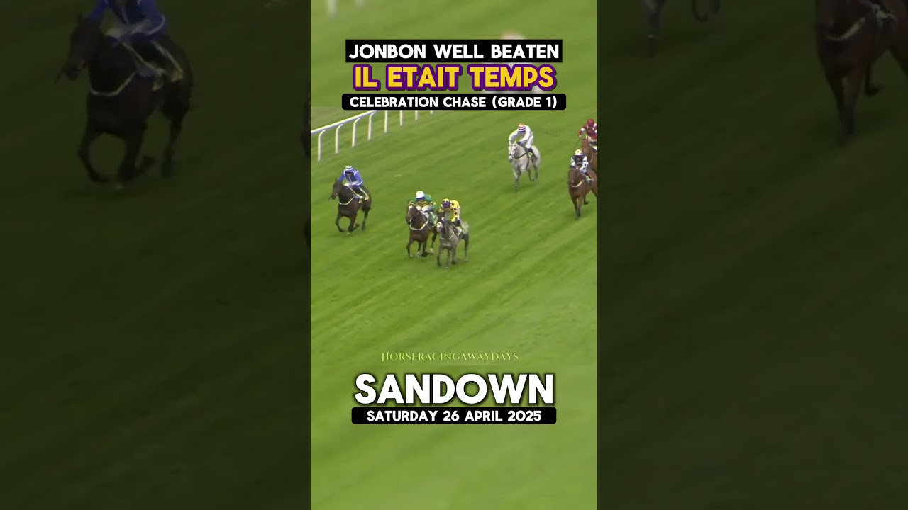 😍🟣IL ETAIT TEMPS (9/2) 🏆Wins The Grade 1️⃣ Celebration Chase At Sandown EASILY!