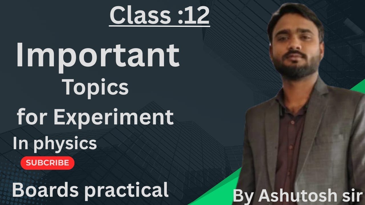 CLASS 12 | PHYSICS PRACTICAL IMPORTANT QUESTIONS - YouTube