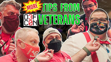 MORE Tips from DEF CON Veterans | DEF CON 30