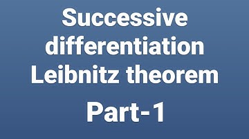 Successive differentiation,Leibnitz Theorem