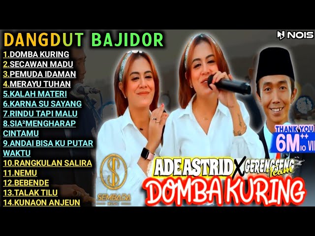 DOMBA KURING ADE ASTRID FULL ALBUM BAJIDOR MEDLEY X GRENGSENG TEAM  @SEMBADAMUSIC  ​ class=