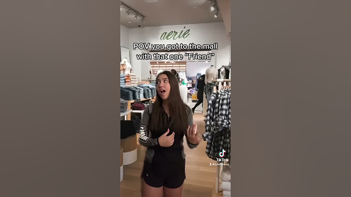 POV you go to the mall with that one “Friend”