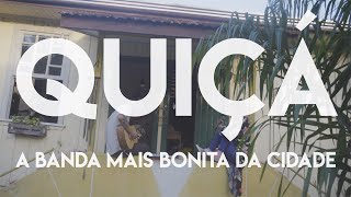 Quiçá - A Banda Mais Bonita da Cidade