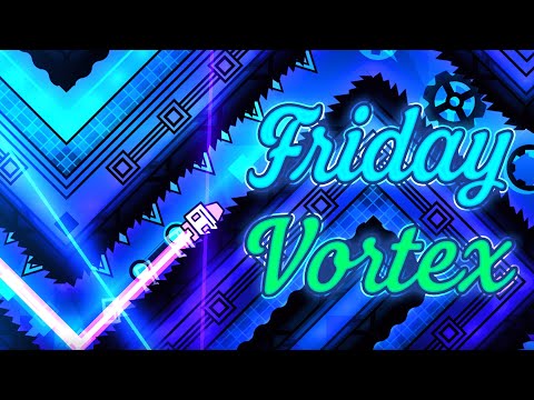 Friday Vortex 100% [Suffering Demon]