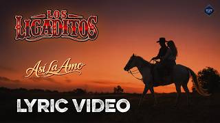 Los Ligaditos - Así la amo (video lyric)