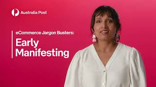 What does early manifesting mean | eCommerce Jargon Busters
