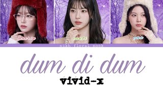 [Vivid-x] dum di dum lyrics (colour coded lyrics) AI kpop group #aesthetic #kpop #music 