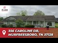 356 Caroline Dr Murfreesboro TN 37128
