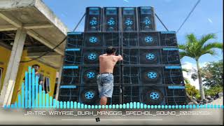 JR-TRC‼️WAYASE BUAH MANGIS SPECHOL SOUND 2025