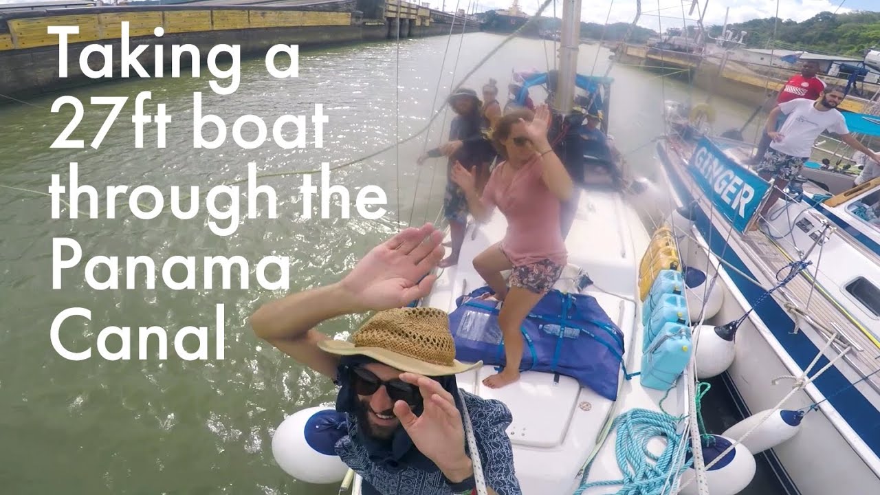 Taking a 27-foot Boat Through the Panama Canal – Sailing Tarka Ep. 45