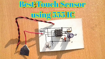 Best Touch Sensor Using 555 Timer IC..