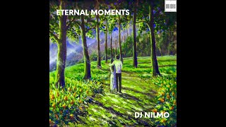 Dj NilMo - Ethernal Moments (Official Audio)