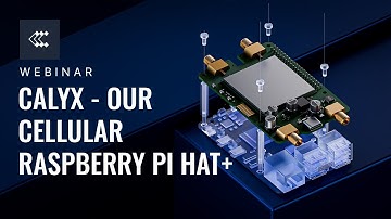 Introducing Teltonika Calyx – our cellular Raspberry Pi HAT+ | Webinar