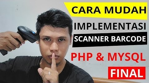 Implementasi Mudah Barcode Menggunakan PHP Mysql FINAL