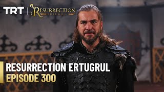 Resurrection Ertugrul Season 4 Episode 300