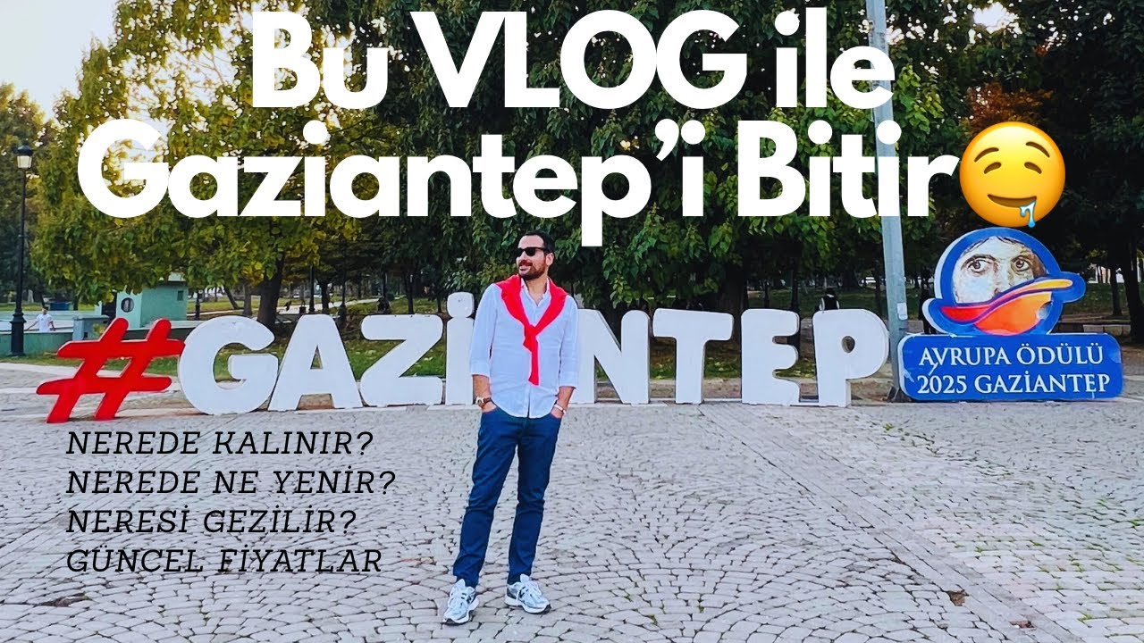 Hafta Sonu Gaziantep Gezisi | DÜNYALARI YEDİK! Gaziantep’te Ne Yenir, Nerede Kalınır?