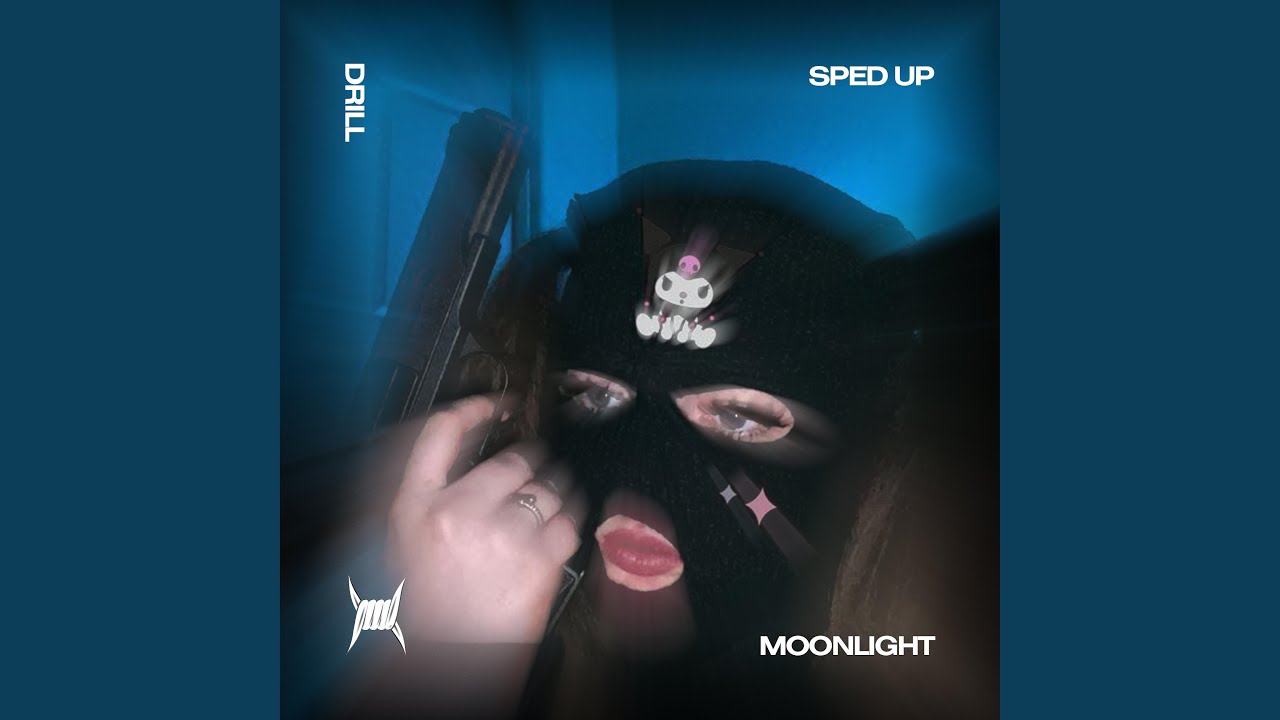 MOONLIGHT (DRILL SPED UP) YouTube
