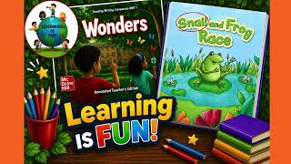 Snail and Frog Race : Wonders Grade 1 Unit 4 Week 1