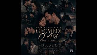 🎵 Hayriye Nur Bakar – Geçmedi O Acı | Arabesk Mix | Son Yaz Akgün & Yağmur