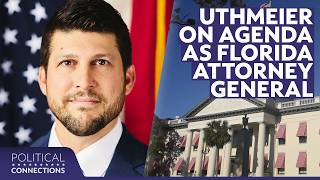 James Uthmeier talks campaign to keep Florida Attorney General position | Political Connections