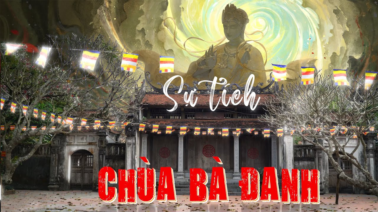 Sự tích Chùa Bà Đanh , Đệ nhất vắng như chùa Bà Đanh vì sao ?