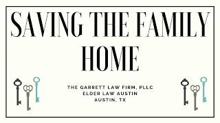 Estate Planning: How To Save the Family Home