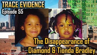 Trace Evidence - 055 - The Disappearance of Diamond & Tionda Bradley Net Worth