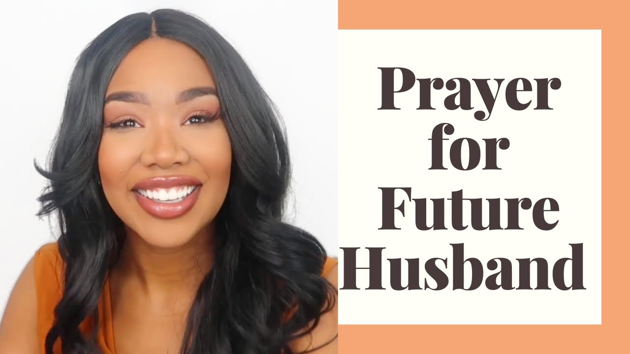 Prayer For Your Future Husband