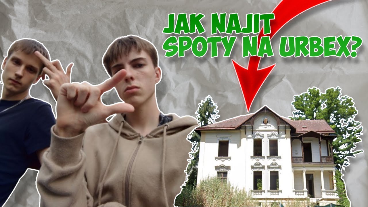 JAK NAJÍT SPOTY NA URBEX?