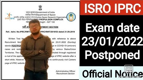 ISRO IPRC Exam Postponed  Official Notice Technician B/Technical Assistant Exam Date. 23/01/2022