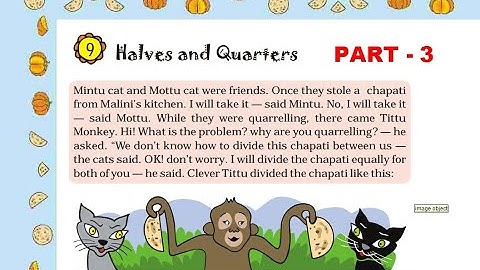 CLASS 4 | MATHS | CHAPTER 9 | PART - 3 HALVES AND QUARTERS | NCERT | CBSE | EXPLANATION AND SOLUTION