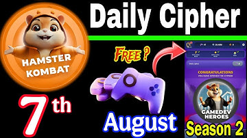 Hamster Kombat GameDev Heroes 🎮| 7 August Daily Cipher 🧩 Season 2