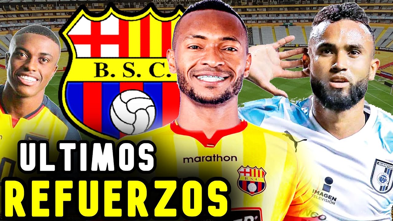 Refuerzos de Barcelona SC para la segunda etapa 💥 Refuerzos Barcelona