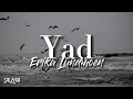 Erika Lundmoen - Yad || Lirik Terjemahan