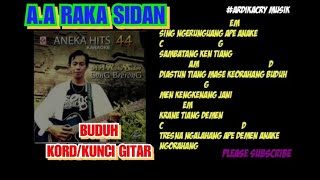 A.A Raka Sidan - Buduh Kord Kunci Gitar