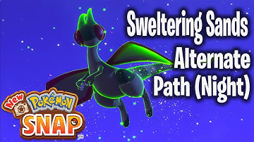 How to get the Sweltering Sands NIGHT alternate path in New Pokemon Snap! (Guide)