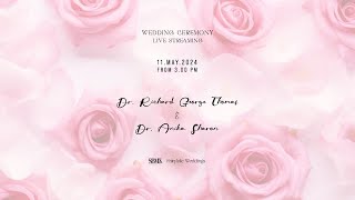 WEDDING || Dr.RICHARD GEORGE THOMAS \& Dr. ANIKA SHARON || 11-05-2024 || 3pm