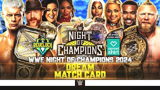 WWE Night of Champions 2024 - Dream Match Card [v2]