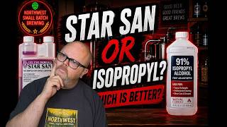 StarSan vs Isopropyl !!