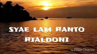 SYAE LAM RANTO lagu aceh| rialdoni