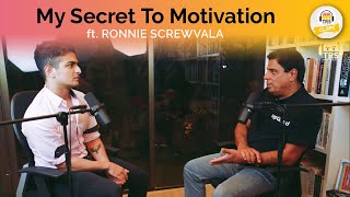 My Secret To Motivation - Ronnie Screwvala | TheRanveerShow Clips