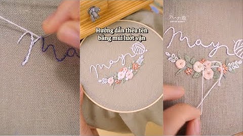 Cách thêu chữ mềm mại