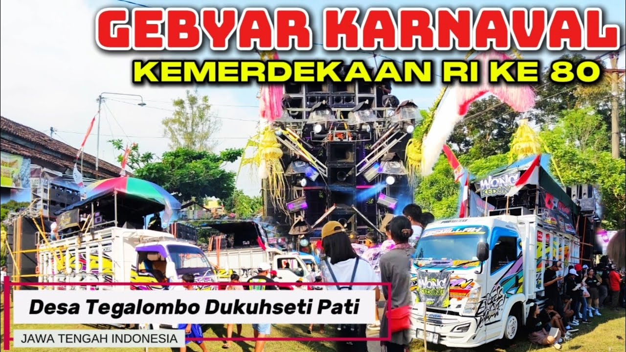 GEBYAR KARNAVAL KEMERDEKAAN RI KE 80 DESA TEGALOMBO DUKUHSETI PATI 2025