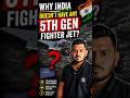 Why India Still Doesn’t Have a 5th Gen Fighter Jet? 🇮🇳✈️