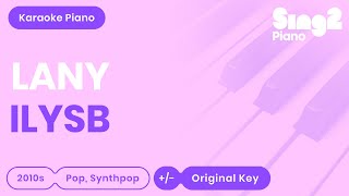 ILYSB Karaoke | LANY (Piano Karaoke)