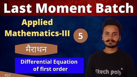 Applied Mathematics-3 | Differential Equation of first order | marathon lecture | Polytechnic.