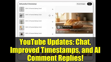 YouTube Updates: Chat, Improved Timestamps, and AI Comment Replies!