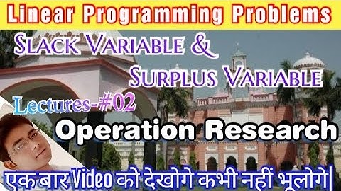 Slack variables and Surplus variables in hindi ## Operation Research ## L. P. P